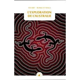 L EXPLORATION DE L AUSTRALIE TRANSBOREAL